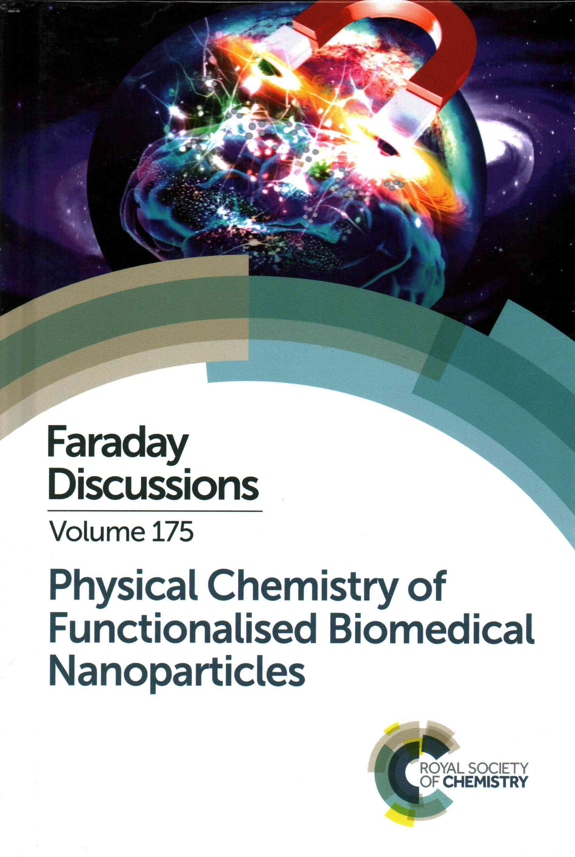 Physical Chemistry of Functionalised Biomedical Nanoparticles: University of Bristol, UK 17-19 September 2014 (Hardcover)